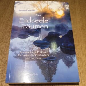 Elizabeth E. Meacham: Das Erdseele-Träumen