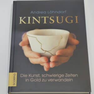 Andrea Löhndorf: Kintsugi